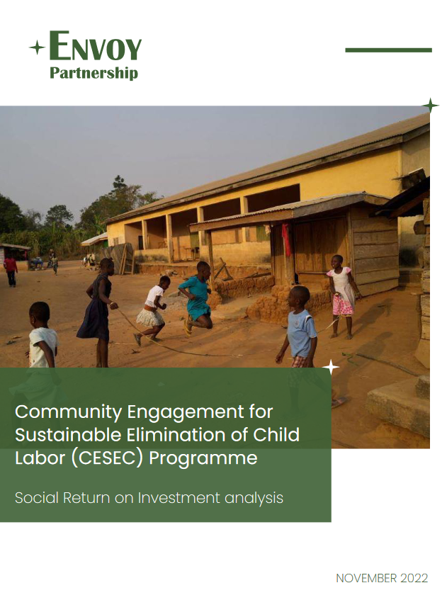 Community Engagement for Sustainable Elimination of Child Labor (CESEC) Programme Social Return on Investment analysis