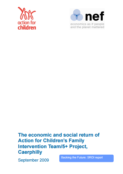 The economic and social return of Action for Children’s Family Intervention Team/5+ Project Caerphilly