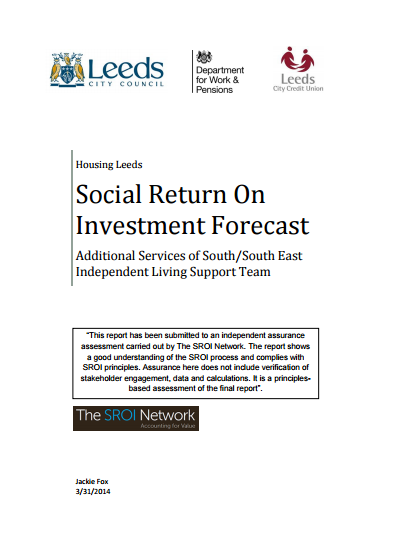 Housing Leeds Social Return on Investment Forecast: Additional Services of South/South East Independent Living Support Team