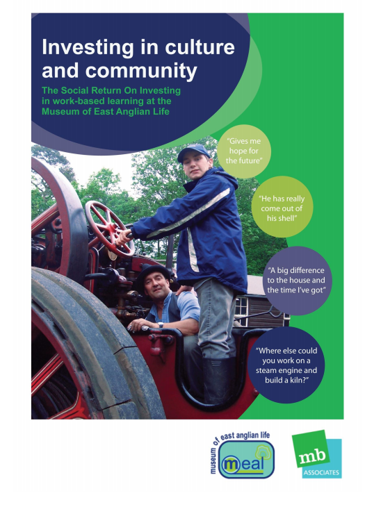 Investing in culture and community: The Social Return on Investing in work-based learning at the Museum of East Anglian Life